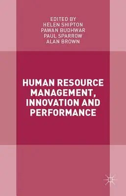 Gestion des ressources humaines, innovation et performance - Human Resource Management, Innovation and Performance