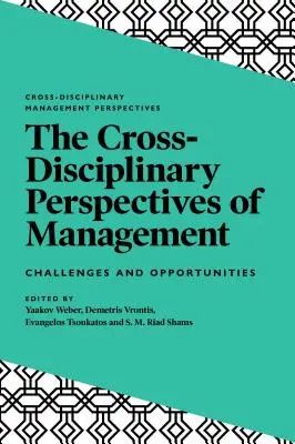 Les perspectives transversales de la gestion : Défis et opportunités - The Cross-Disciplinary Perspectives of Management: Challenges and Opportunities