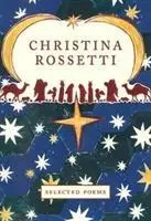 Christina Rossetti : Poèmes choisis - Christina Rossetti: Selected Poems