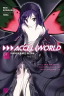Accel World, Vol. 1 (Light Novel) : Le retour de Kuroyukihime - Accel World, Vol. 1 (Light Novel): Kuroyukihime's Return