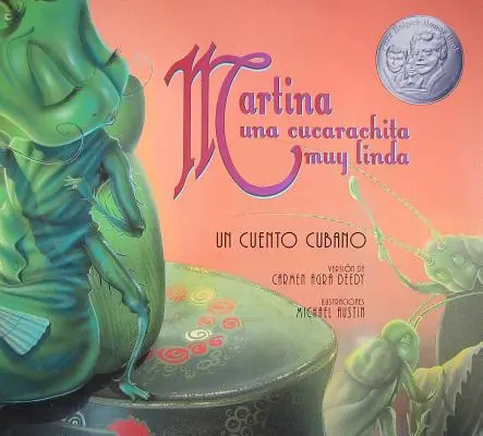 Martina Una Cucarachita Muy Linda : Un Cuento Cubano - Martina Una Cucarachita Muy Linda: Un Cuento Cubano