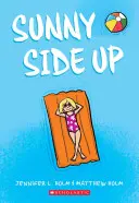 Sunny Side Up (Sunny, Livre 1) - Sunny Side Up (Sunny, Book 1)