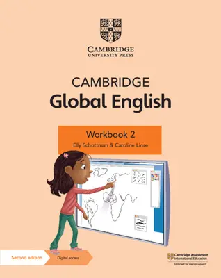 Cambridge Global English Workbook 2 avec accès numérique (1 an) : Pour l'anglais en seconde langue du primaire et du secondaire inférieur de Cambridge [Avec accès - Cambridge Global English Workbook 2 with Digital Access (1 Year): For Cambridge Primary and Lower Secondary English as a Second Language [With Access