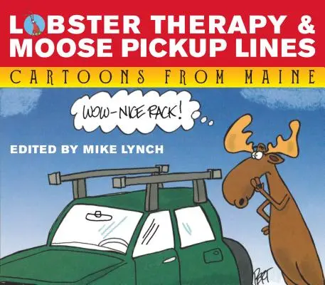 Lobster Therapy & Moose Pick-Up Lines (en anglais) - Lobster Therapy & Moose Pick-Up Lines