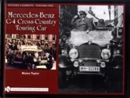 Les chars d'Hitler : Vol.1, Mercedes-Benz G-4 Cross-Country Touring Car - Hitler's Chariots: Vol.1, Mercedes-Benz G-4 Cross-Country Touring Car