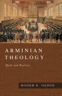 La théologie arminienne : Mythes et réalités - Arminian Theology: Myths and Realities