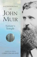 Les méditations de John Muir : Le temple de la nature - The Meditations of John Muir: Nature's Temple