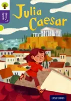 Oxford Reading Tree Story Sparks : Oxford Niveau 11 : Julia Caesar - Oxford Reading Tree Story Sparks: Oxford Level  11: Julia Caesar