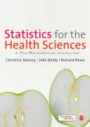 Statistiques pour les sciences de la santé : Une introduction non mathématique - Statistics for the Health Sciences: A Non-Mathematical Introduction