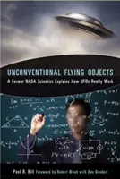 Objets volants non conventionnels : Une analyse scientifique - Unconventional Flying Objects: A Scientific Analysis