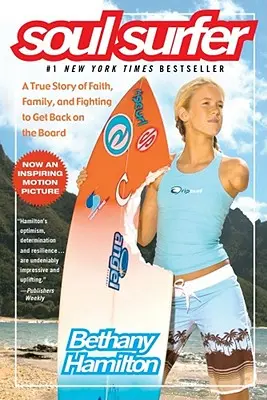 Soul Surfer : Une histoire vraie de foi, de famille et de lutte pour remonter sur la planche. - Soul Surfer: A True Story of Faith, Family, and Fighting to Get Back on the Board