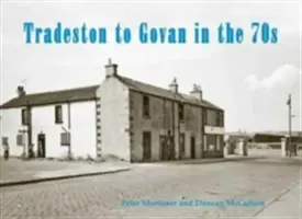 De Tradeston à Govan dans les années 70 - Tradeston to Govan in the 70s