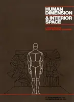 Dimension humaine et espace intérieur : A Source Book of Design Reference Standards - Human Dimension and Interior Space: A Source Book of Design Reference Standards