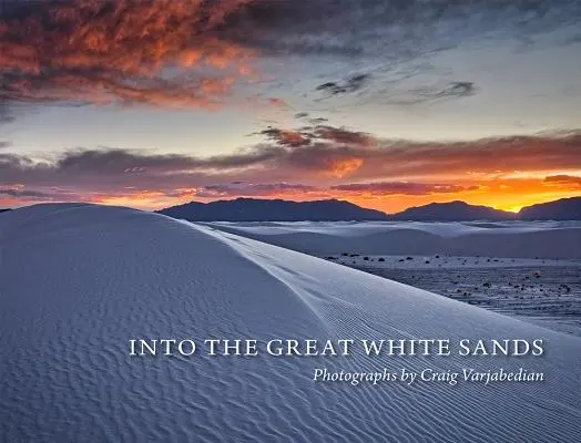 Dans les grands sables blancs - Into the Great White Sands