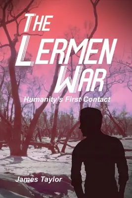 La guerre de Lermen : le premier contact de l'humanité - The Lermen War: Humanity's First Contact