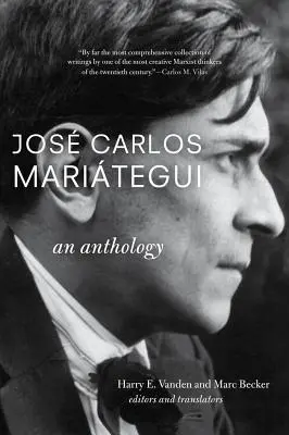 Jos Carlos Maritegui : Une anthologie - Jos Carlos Maritegui: An Anthology