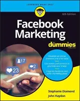 Le marketing Facebook pour les nuls - Facebook Marketing for Dummies