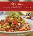 Le livre de cuisine chinoise de tous les jours de Katie Chin : 101 recettes délicieuses de la cuisine de ma mère - Katie Chin's Everyday Chinese Cookbook: 101 Delicious Recipes from My Mother's Kitchen