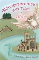 Contes populaires du Gloucestershire pour les enfants - Gloucestershire Folk Tales for Children