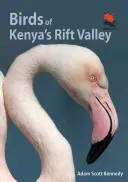 Les oiseaux de la vallée du Rift au Kenya - Birds of Kenya's Rift Valley