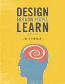 Concevoir en fonction de la façon dont les gens apprennent - Design for How People Learn