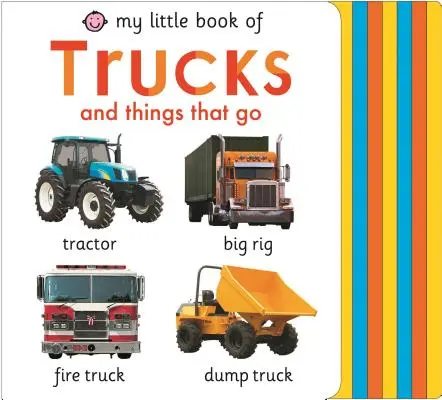 Mon petit livre des camions et des choses qui marchent - My Little Book of Trucks and Things That Go