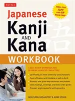 Manuel d'apprentissage des Kanji et Kana japonais : Un manuel d'auto-apprentissage des caractères japonais (idéal pour la préparation aux examens Jlpt et AP) - Japanese Kanji and Kana Workbook: A Self-Study Workbook for Learning Japanese Characters (Ideal for Jlpt and AP Exam Prep)