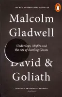 David et Goliath - Les outsiders, les marginaux et l'art de combattre les géants - David and Goliath - Underdogs, Misfits and the Art of Battling Giants