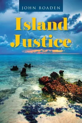 La justice dans les îles - Island Justice