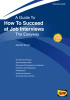 Comment réussir un entretien d'embauche - Nouvelle édition 2019 - How To Succeed At Job Interviews - New Edition 2019