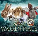 La paix de Rabbit Warren : La paix, creusée dans les classiques - Rabbit Warren Peace: Burrowed from the Classics