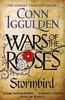 La guerre des roses : Stormbird - Livre 1 - Wars of the Roses: Stormbird - Book 1