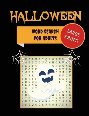 Mots cachés d'Halloween en gros caractères pour adultes : 30+ puzzles effrayants - Extra-Large, pour les adultes et les seniors - Avec des images effrayantes - Trick-or-Treat Yourself t - Large Print Halloween Word Search For Adults: 30+ Spooky Puzzles - Extra-Large, For Adults & Seniors - With Scary Pictures - Trick-or-Treat Yourself t