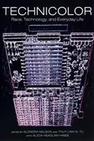 Technicolor : Race, technologie et vie quotidienne - Technicolor: Race, Technology, and Everyday Life