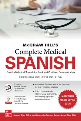McGraw Hill's Complete Medical Spanish, Premium Fourth Edition (L'espagnol médical complet McGraw Hill, quatrième édition) - McGraw Hill's Complete Medical Spanish, Premium Fourth Edition
