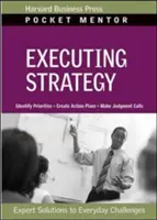 Exécuter la stratégie : Solutions d'experts aux défis quotidiens - Executing Strategy: Expert Solutions to Everyday Challenges