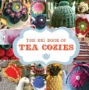 Le grand livre des doudous pour le thé - The Big Book of Tea Cozies