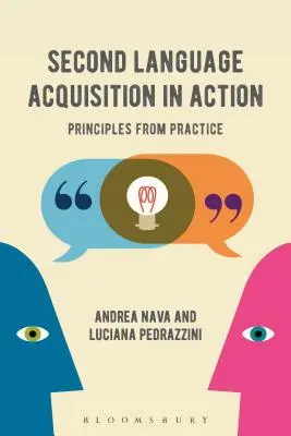 L'acquisition d'une seconde langue en action : Les principes de la pratique - Second Language Acquisition in Action: Principles from Practice