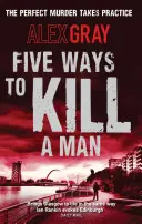 Five Ways To Kill A Man - Livre 7 de la série policière la plus vendue du Sunday Times - Five Ways To Kill A Man - Book 7 in the Sunday Times bestselling detective series