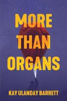 Plus que des organes - More Than Organs