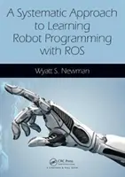 Une approche systématique de l'apprentissage de la programmation des robots avec Ros - A Systematic Approach to Learning Robot Programming with Ros