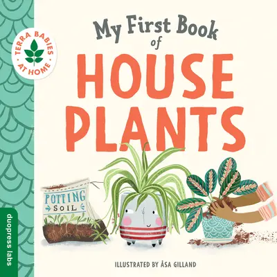 Mon premier livre de plantes d'intérieur - My First Book of Houseplants