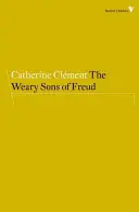 Les fils fatigués de Freud - The Weary Sons of Freud