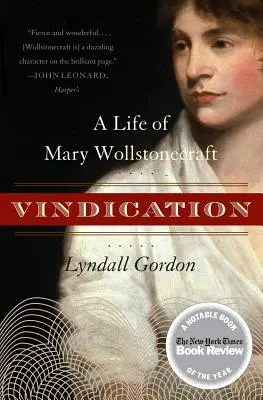 Vindication : Une vie de Mary Wollstonecraft - Vindication: A Life of Mary Wollstonecraft