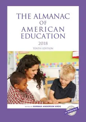 L'Almanach de l'éducation américaine 2018 - The Almanac of American Education 2018