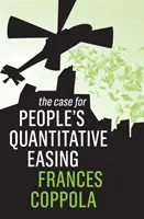 Les arguments en faveur d'un assouplissement quantitatif de la part des citoyens - The Case for People's Quantitative Easing