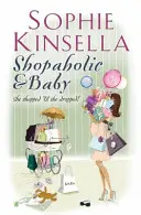 L'accro du shopping et du bébé - (L'accro du shopping Livre 5) - Shopaholic & Baby - (Shopaholic Book 5)