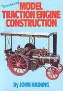 Introduction à la construction de modèles réduits de moteurs de traction - Introducing Model Traction Engine Construction