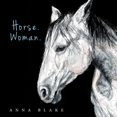 Cheval. Femme. - Horse. Woman.