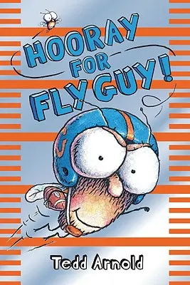 Hourra pour Fly Guy ! (Fly Guy #6), 6 - Hooray for Fly Guy! (Fly Guy #6), 6